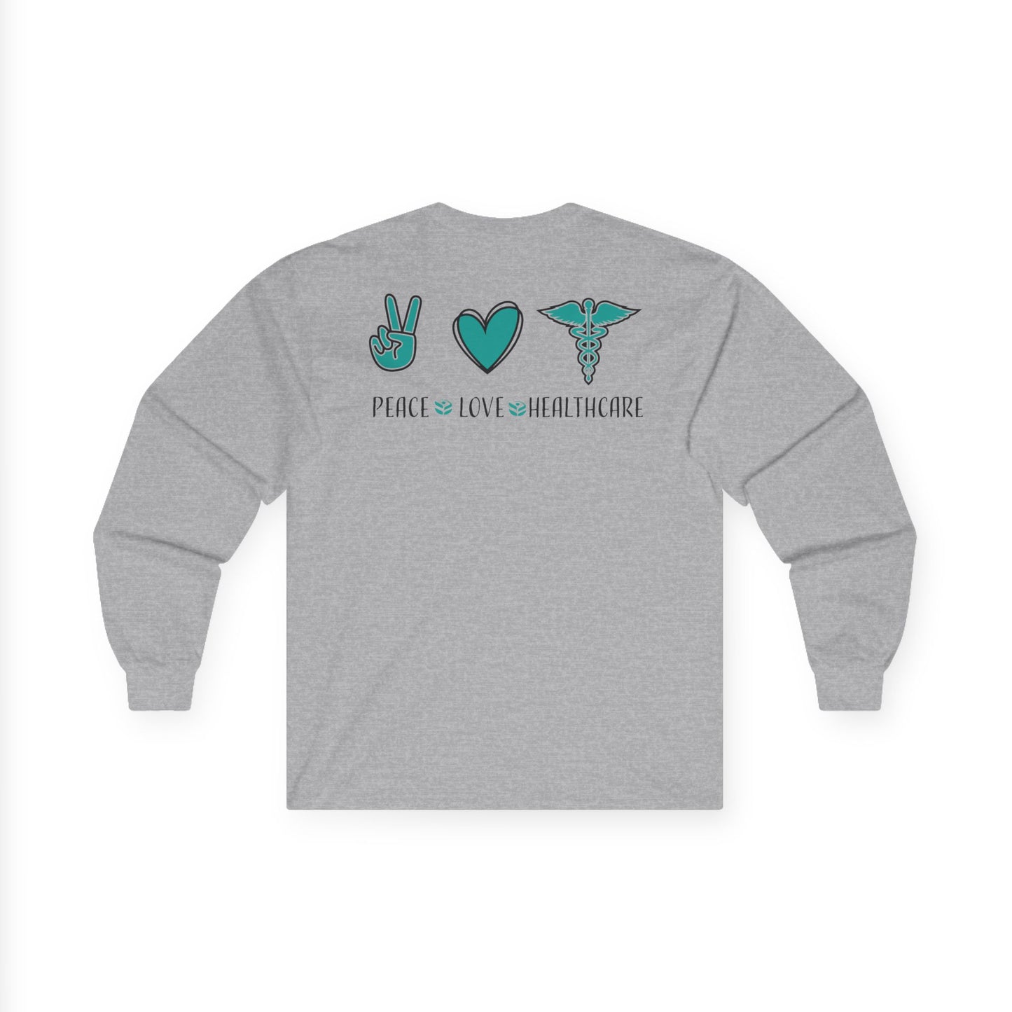 URGENT CARE (Peace, Love & Healthcare) Long Sleeve T-Shirt