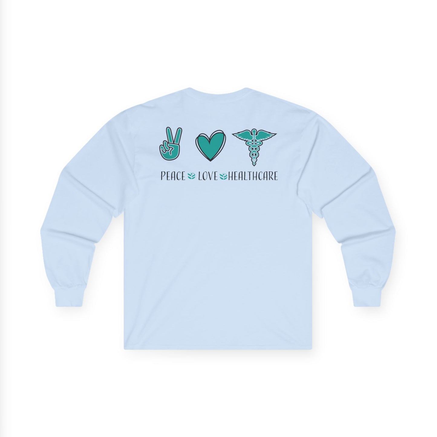 URGENT CARE (Peace, Love & Healthcare) Long Sleeve T-Shirt