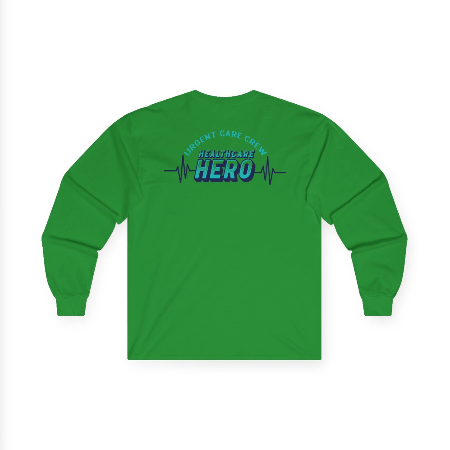 URGENT CARE (Healthcare Hero) Long Sleeve T-Shirt