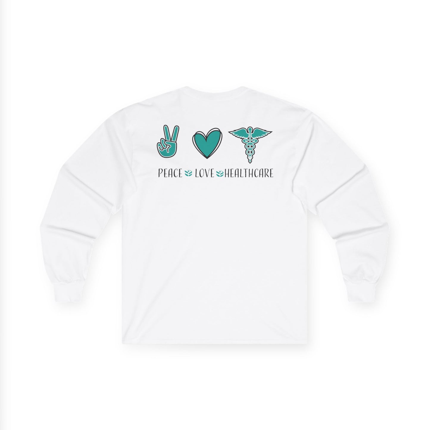 URGENT CARE (Peace, Love & Healthcare) Long Sleeve T-Shirt